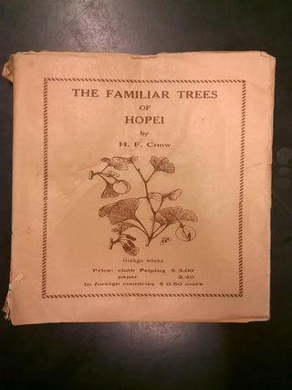 Item #1156144 The Familiar Trees of Hopei (Fan Memorial Institute of Biology Peiping Handbook No...