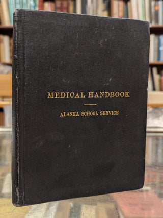 Item #1156147 Medical Handbook Alaska School Service (Department of the Interior, Bureau of...