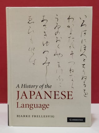 Item #1156351 A History of the Japanese Language. Bjarke Frellesvig