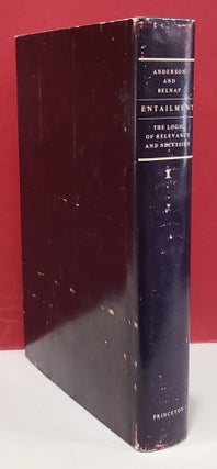 Entailment: The Logic of Relevance and Necessity, Volume I