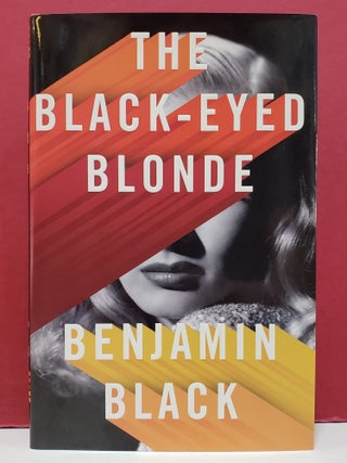 Item #1156652 The Black-Eyed Blonde: A Philip Marlowe Novel. Benjamin Black