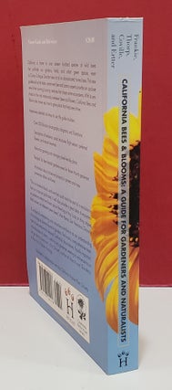 California Bees and Blooms: A Guide for Gardeners and Naturalists