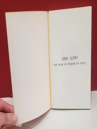 Liber Aleph: The Book of Wisdom or Folly