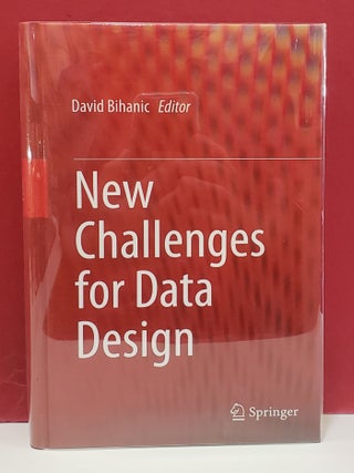 Item #1156951 New Challenges for Data Design. David Bihanic