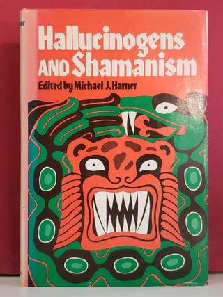 Item #1157118 Hallucinogens and Shamanism. Michael J. Harner