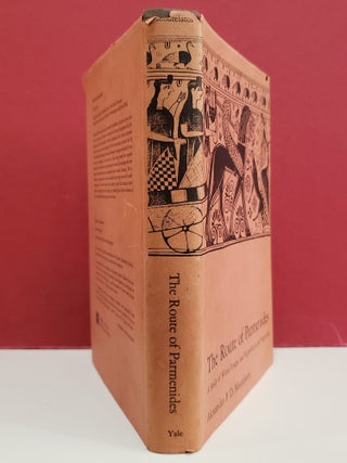 The Route of Parmenides: A Study of Word, Image, and Argument in the Fragments