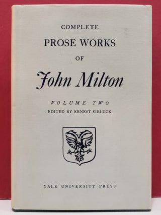 Complete Prose Works of John Milton, Vol. II: 1643-1648