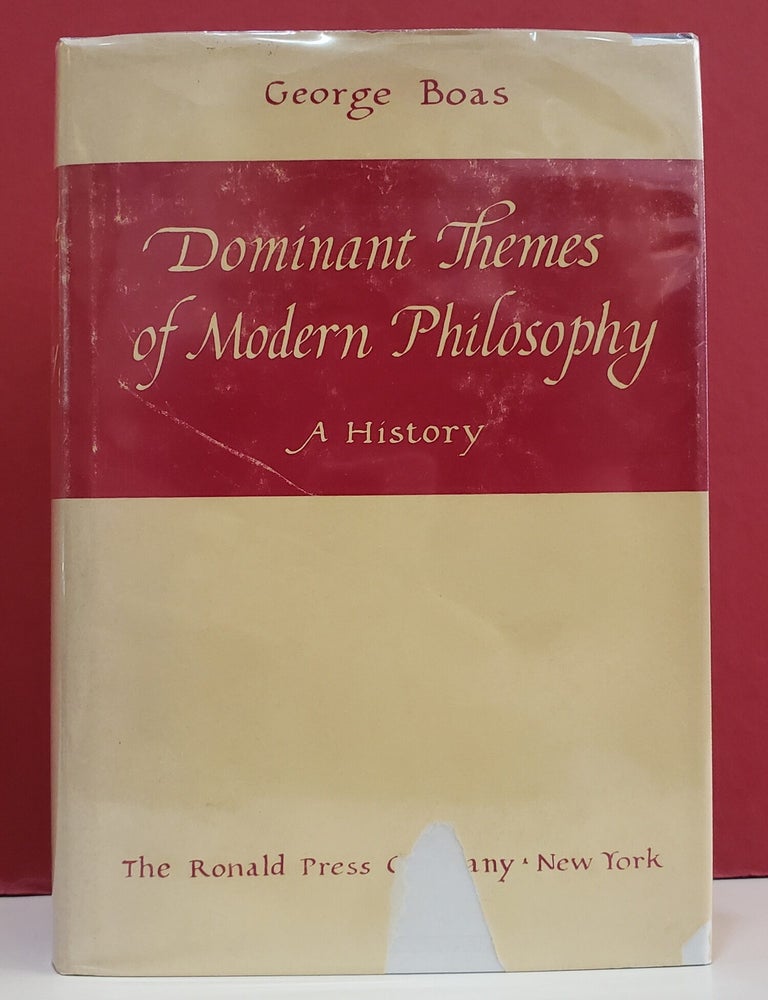 Item #1157225 Dominant Themes of Modern Philosophy: A History. George Boas.