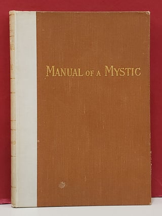 Manual of a Mystic: Being a Translation from the Pali and Sinhalese Work Entitled The...