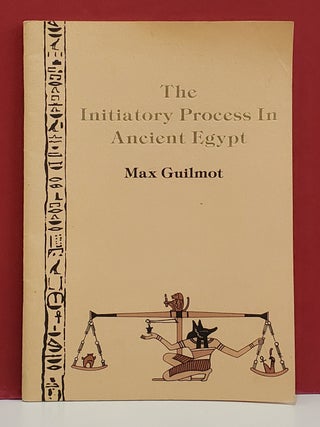 The Initiatory Process in Ancient Egypt