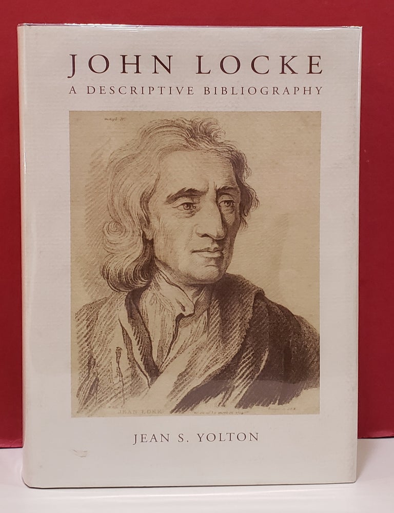Item #1157603 John Locke: A Descriptive Bibliography. Jean S. Yolton.
