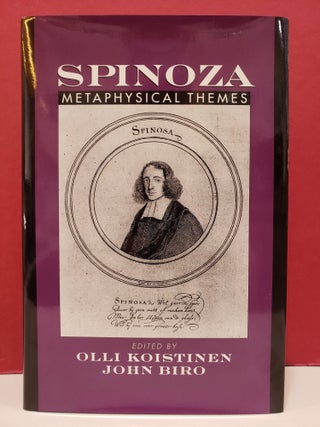 Item #1157630 Spinoza: Metaphysical Themes. Oli Koistinen John Biro
