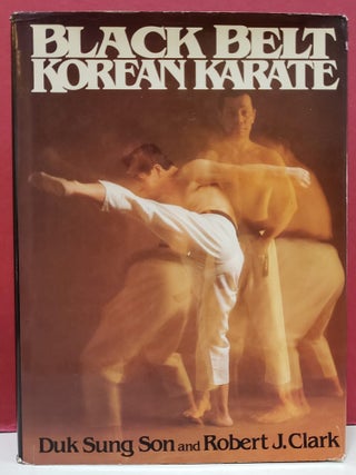 Item #1157632 Black Belt Korean Karate. Robert J. Clark Duk Sung Son