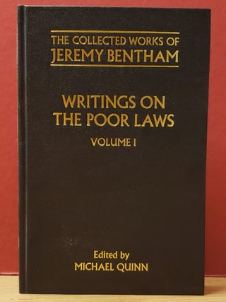 Item #1157633 The Collected Works of Jeremy Bentham, Vol. 1: Writings on the Poor Laws. Michael...