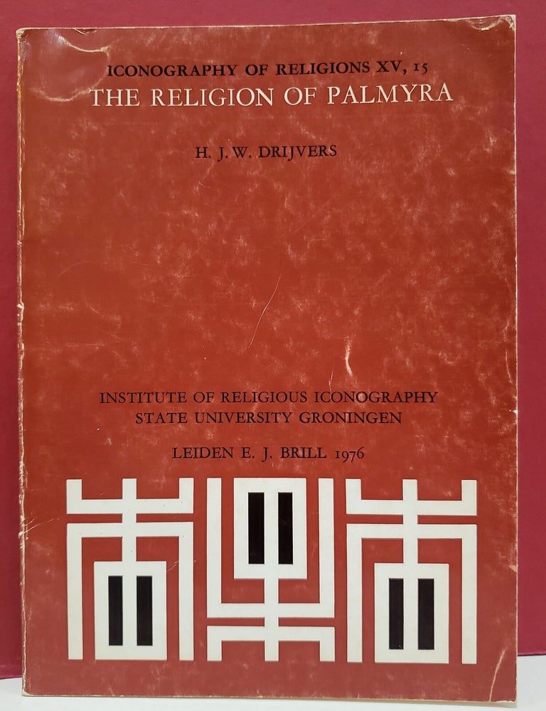 Item #1157648 The Religion of Palmyra. H. J. W. Drijvers.