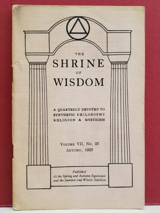 Item #1157656 The Shrine of Wisdom, Vol. VII, No. 25: Autumn, 1925