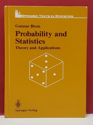 Probability and Statistics: Theory and Applications