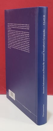 Ancient Information on Persia Re-Assessed: Xenophon's Cyropaedia: Proceedings of a Conference Held at Marburg in Honour of Christopher J. Tuplin, December 1-2, 2017