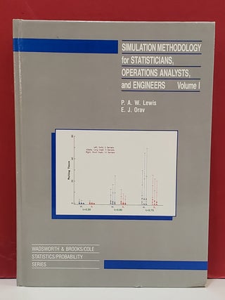 Simulation Methodology for Statisticians, Operations Analysts, and Engineers, Volume I