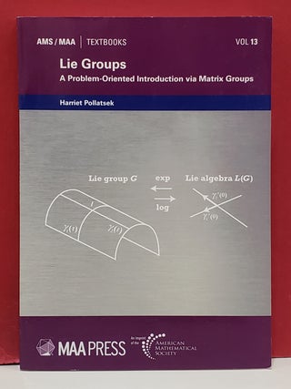 Lie Groups: A Problem-Oriented Introduction via Matrix Groups
