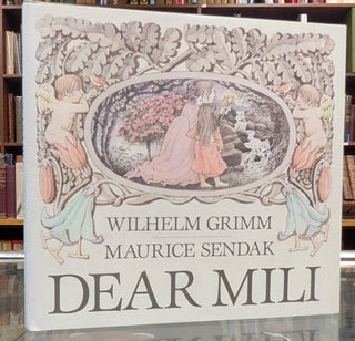 Item #115812 Dear Mili. Wilhelm Grimm, Maurice Sendak
