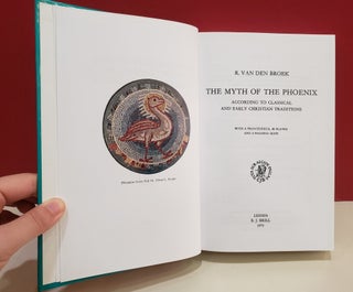 The Myth of the Phoenix According to Classical and Early Christian Traditions