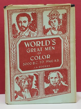 World's Great Men of Color, Volume II: 3000 B.C. to 1946 A.D