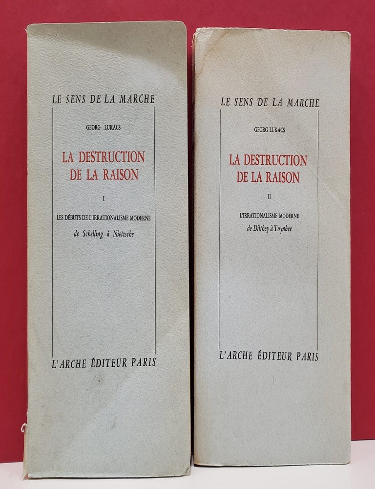 Item #1158376 La Destruction de la Raison, 2 Vols. Georg Lukacs.