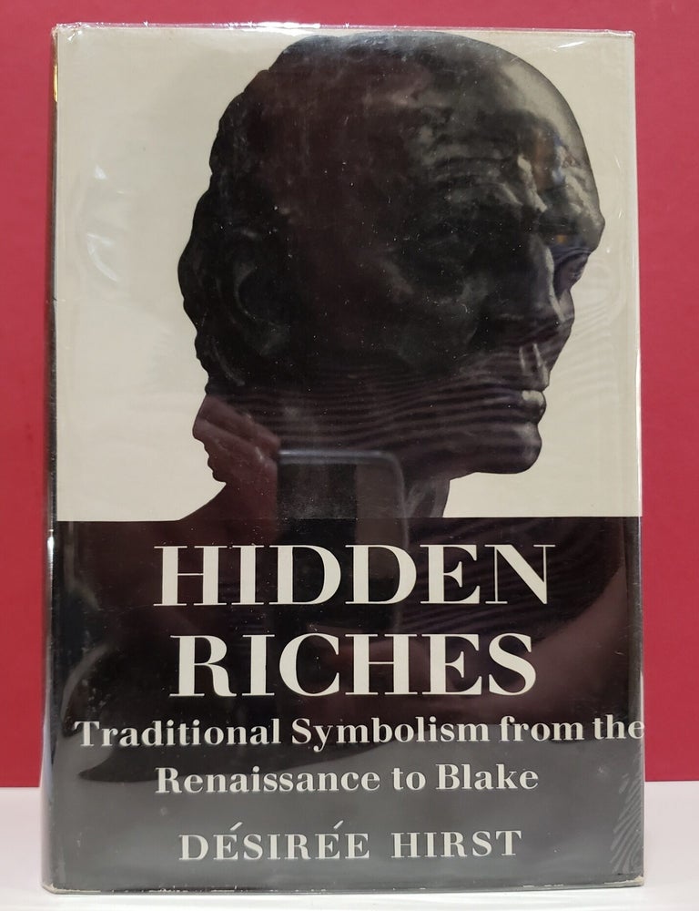 Item #1158384 Hidden Riches: Traditional Symbolism from the Renaissance to Blake. D&eacute;sir&eacute;e Hirst.