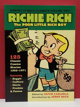 Harvey Comics Classic Volume Two: Richie Rick, The Poor Little Rich Boy