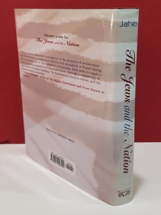 The Jews and the Nation: Revolution, Emancipation, State Formation, and the Liberal Paradigm in America and France