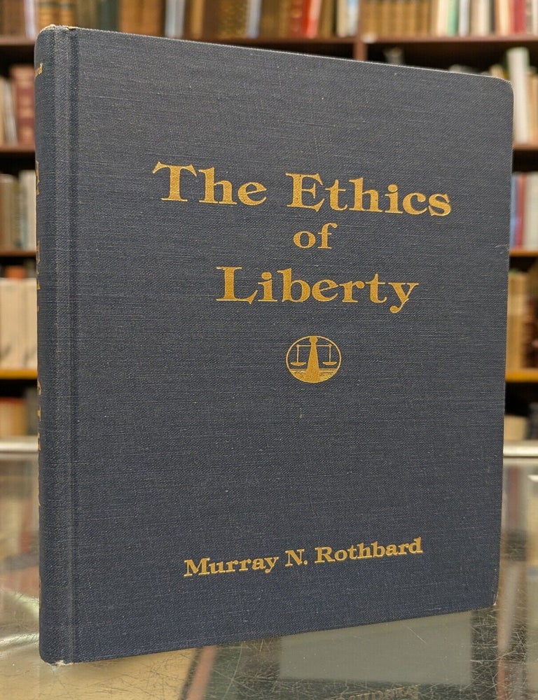 Item #115910 The Ethics of Liberty. Murray N. Rothbard.