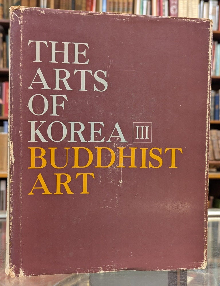 Item #116035 The Arts of Korea III: Buddhist Art. Hwang Su Yong.