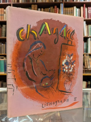 The Lithographs of Chagall 1957-1962. Fernand Mourlot.