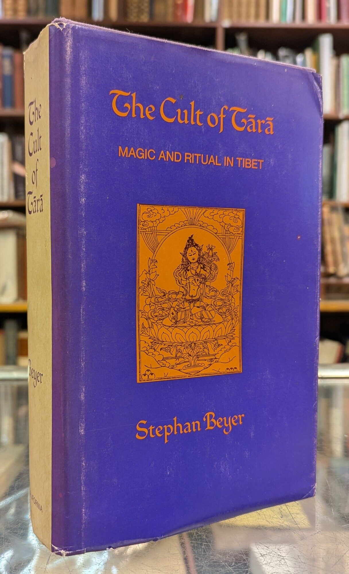 The Cult of Tara: Magic and Ritual in Tibet | Stephan Beyer