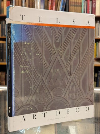 Item #116273 Tulsa Art Deco: An Architectural Era 1925-1942. David Gebhard, David Halpern, int
