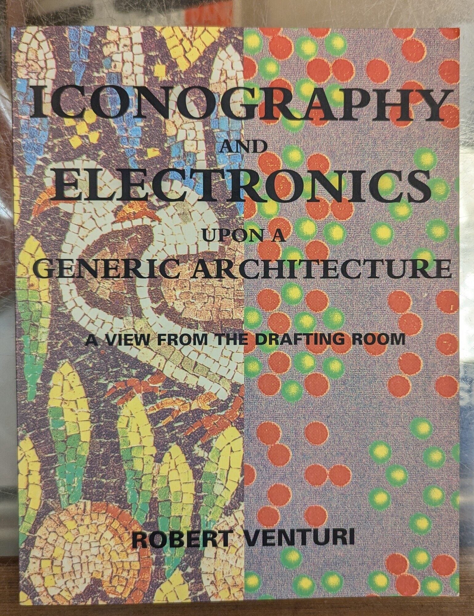 Iconography and Electronics Upon a Generic Architecture: A View From ...