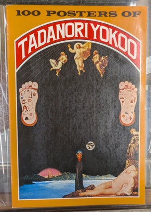 Item #116676 100 Posters of Tadanori Yokoo. Tadanori Yokoo, Koichi Tanikawa