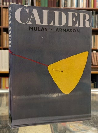Item #116847 Calder. Alexander Calder, Harvard Arnason, int