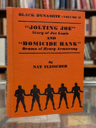 Item #117020 Black Dynamite, Vol. II: "Jolting Joe" The Amazing Story of Joe Louis and His Rise...
