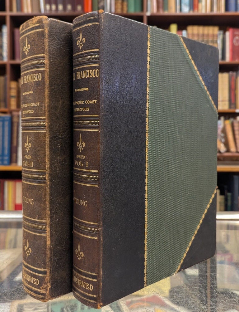 Item #117067 San Francisco, A History of the Pacific West Coast Metropolis, 2 vol. John P. Young.