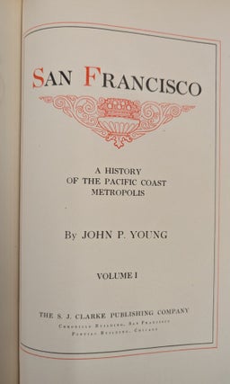 San Francisco, A History of the Pacific West Coast Metropolis, 2 vol.
