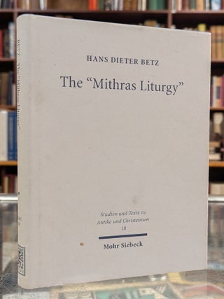 The "Mithras Liturgy&quot