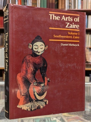 Item #117380 The Arts of Zaire, Volume 1: Southwestern Zaire. Daniel Biebuyck