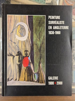 Les Enfants d'Alice: La Peinture Surrealiste en Angleterre, 1930-1960