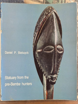Statuary from the pre-Bembe hunters: Issues in the interpretation of ancestral figurines ascribed...