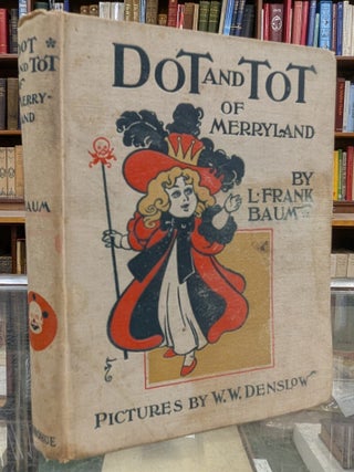 Dot and Tot of Merryland