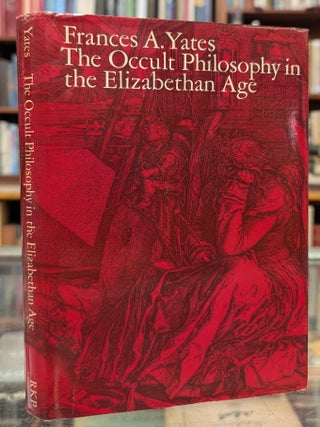 The Occult Philosophy in the Elizabethan Age