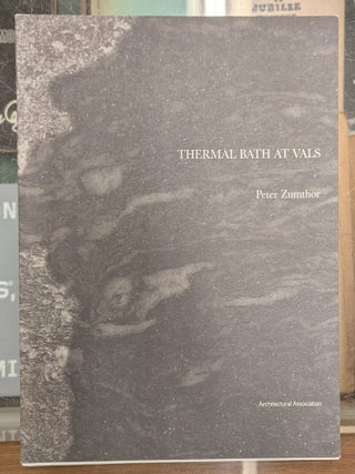 Thermal Bath at Vals. Peter Zumthor.