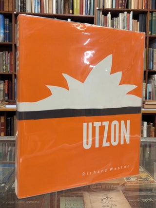 Utzon: Inspiration, Vision, Architecture. Richard Weston.